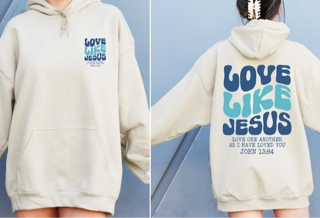 Love Like Jesus Christian Bible Verse Unisex Hoodie