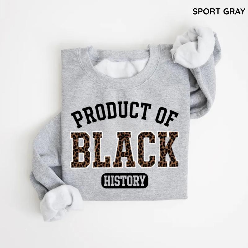 Black History Sweatshirt African American Pride Sweatshirt
