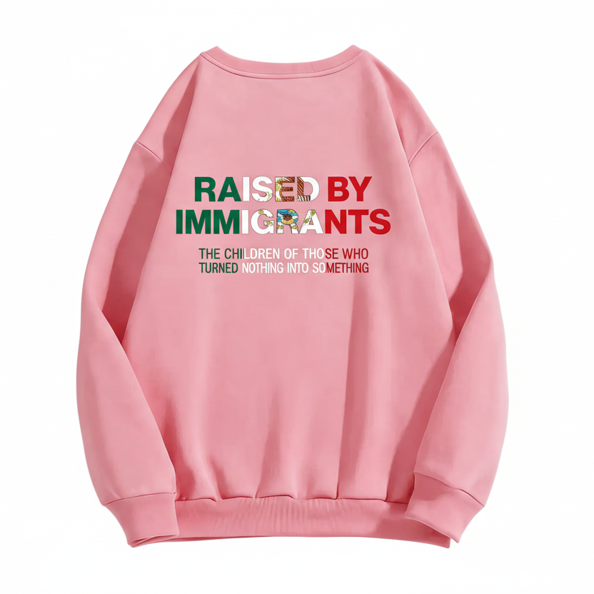 Mexican Immigrant Raised Dreamer Proud Daughter Hoodie