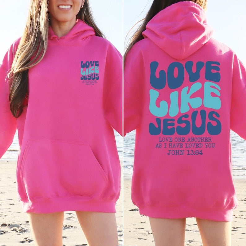 Love Like Jesus Christian Bible Verse Unisex Hoodie