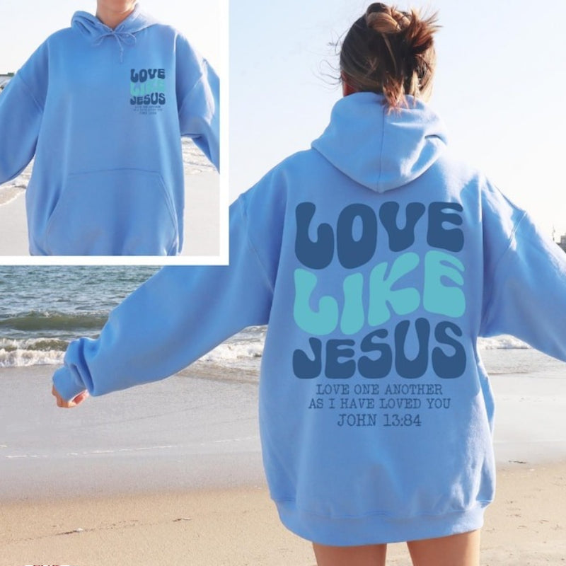 Love Like Jesus Christian Bible Verse Unisex Hoodie