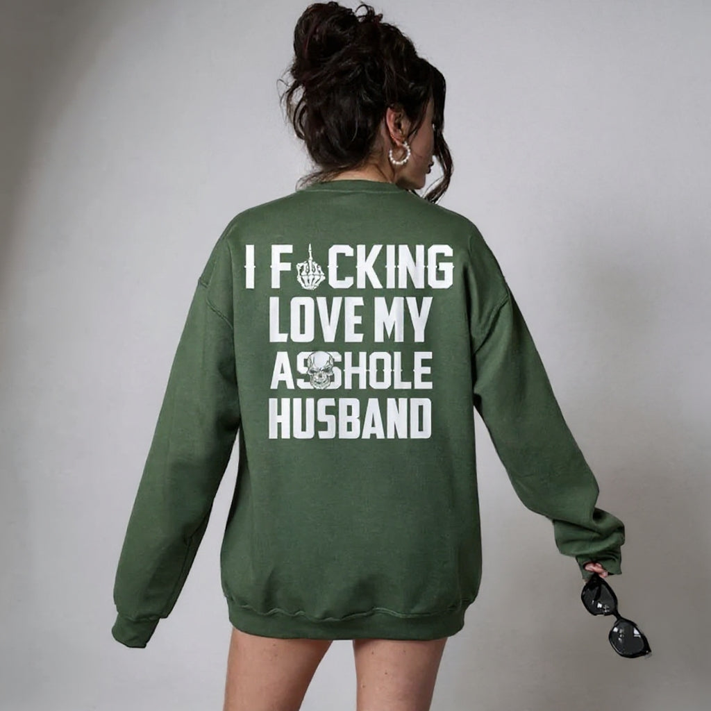 I Love My Husband Sweatshirt – Funny Wife Hoodie with Bold Statement