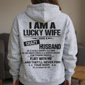 I am lucky Wife Hoodie